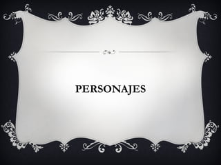 PERSONAJES 