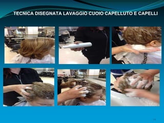 24
TECNICA DISEGNATA LAVAGGIO CUOIO CAPELLUTO E CAPELLI
 