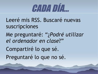 TU TRABAJO COMO DOCENTE NUNCA ESTÁ CONCLUIDO.
