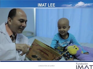 ¡UNIDOS POR UN SUEÑO!
IMAT LEE
¡UNIDOS POR UN SUEÑO!¡UNIDOS POR UN SUEÑO!¡UNIDOS POR UN SUEÑO!¡UNIDOS POR UN SUEÑO!
 