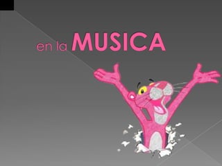 en la MUSICA