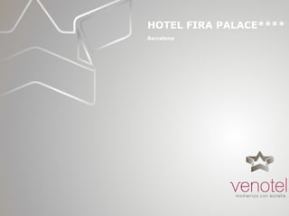 HOTEL FIRA PALACE**** Barcelona   