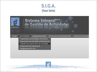 S.I.G.A.
(fase beta)
 