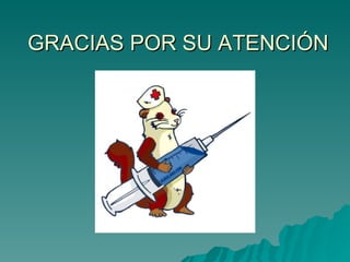 GRACIAS POR SU ATENCIÓN 