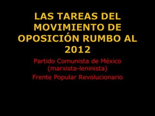 Partido Comunista de México (marxista-leninista) Frente Popular Revolucionario 