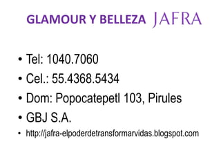 DRAUMURGLAMOUR Y BELLEZA JAFRA