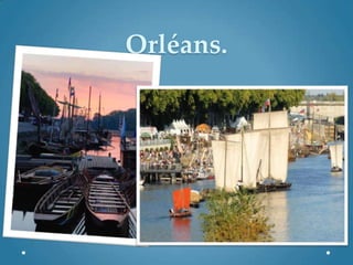 Orléans.
 