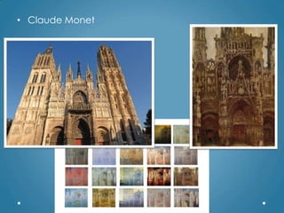 • Claude Monet
 