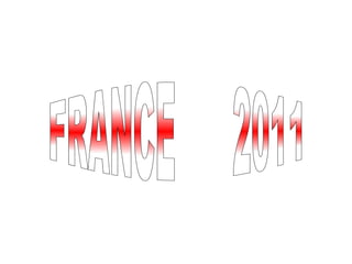 FRANCE  2011   
