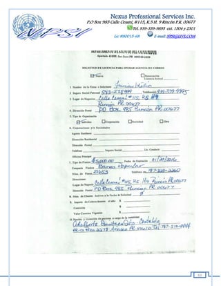 Nexus Professional Services Inc.
P.O Box 985 Calle Cesaní, #115, K.5 H. 9 Rincón P.R. 00677
                        Tel. 939-339-9895 ext. 1504 y 2301
              Lic #80015-68        E-mail: NPSI@LIVE.COM




                                                             60
 