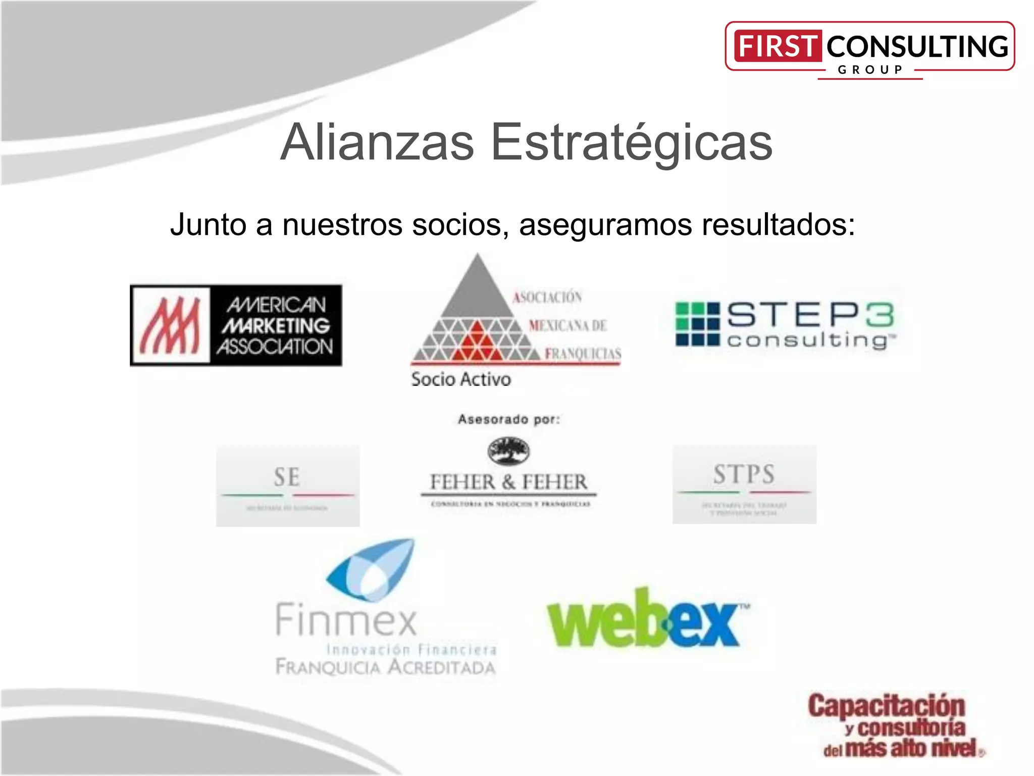 Alianzas Estratégicas
Junto a nuestros socios, aseguramos resultados:
 