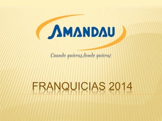 FRANQUICIAS 2014 
 