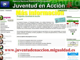 Más información www.juventudenaccion.migualdad.es 