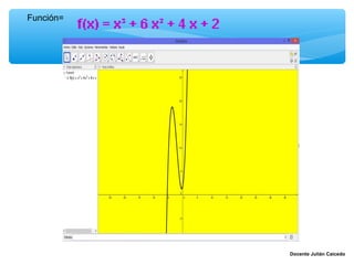 Función=




           Docente Julián Caicedo
 