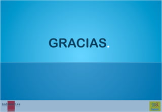 GRACIAS.
 
