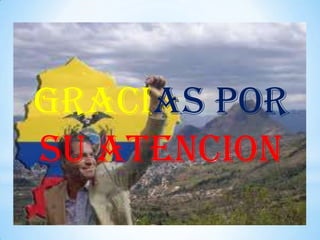 GRACIAS POR
SU ATENCION
 