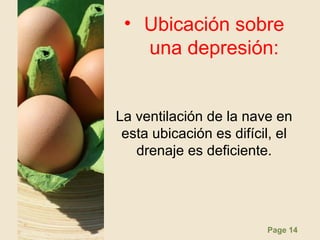 Page 14
• Ubicación sobre
una depresión:
La ventilación de la nave en
esta ubicación es difícil, el
drenaje es deficiente.
 