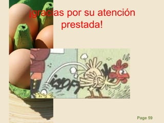 Page 59
¡gracias por su atención
prestada!
 