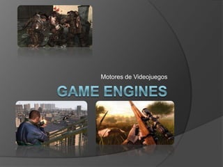 Gameengines Motores de Videojuegos 