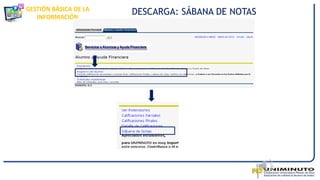 GESTIÓN BÁSICA DE LA
INFORMACIÓN
DESCARGA: SÁBANA DE NOTAS
 