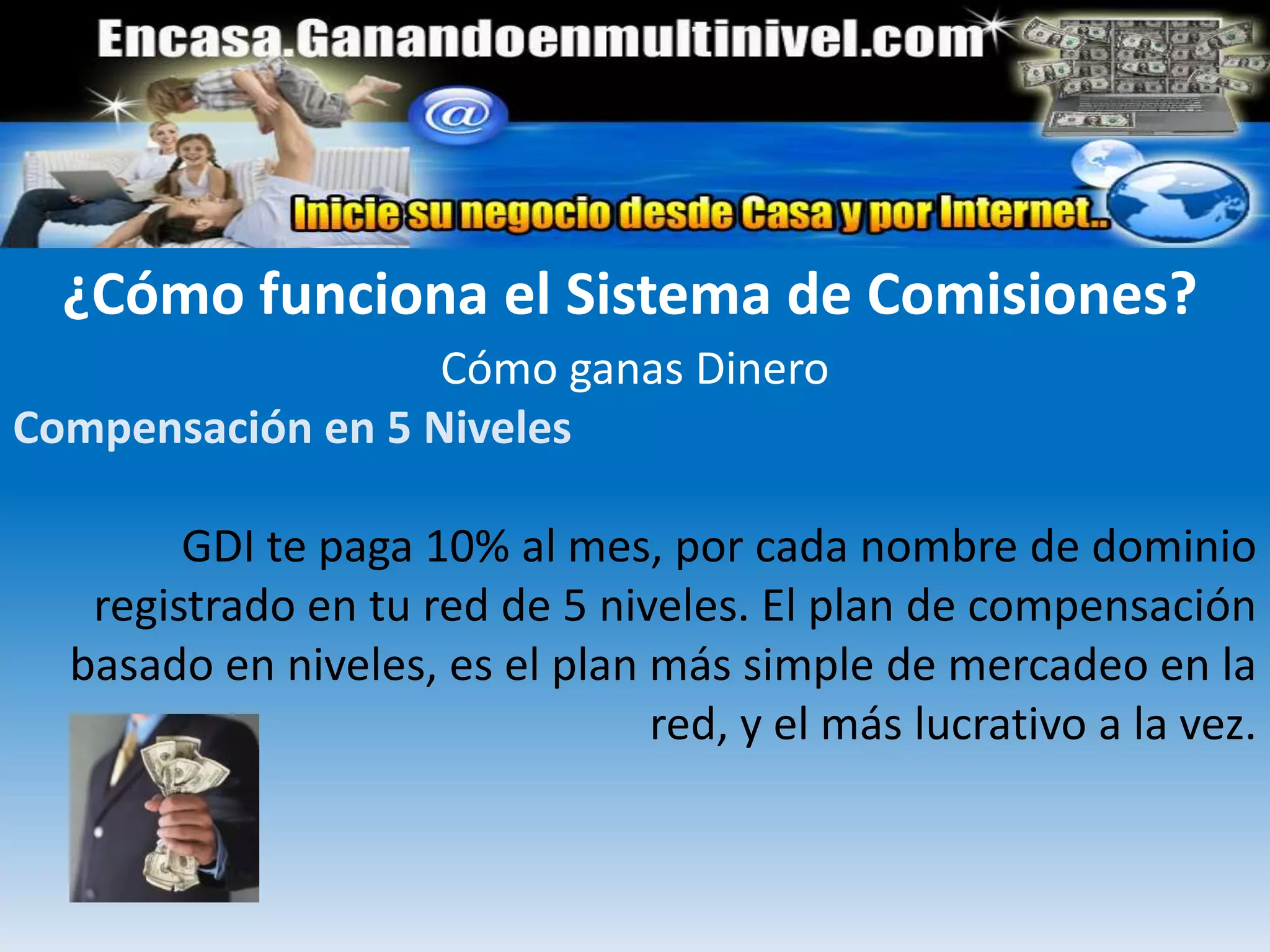 GDI paga el 50% de sus ingresos en comisiones a sus afiliados en 5 niveles. El plan de Ganancias de GDI