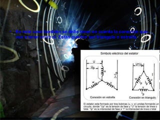 En este caso también se debe tener en cuenta la conexión que van a tener entre si. Estas pueden ser triangulo o estrella.