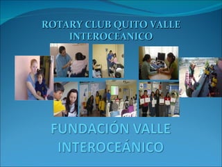 ROTARY CLUB QUITO VALLE INTEROCEANICO 