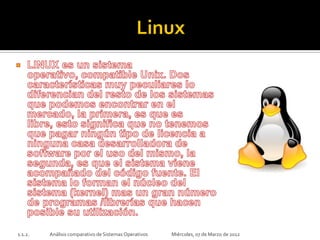 1.1.2.   Análisis comparativo de Sistemas Operativos   Miércoles, 07 de Marzo de 2012
 