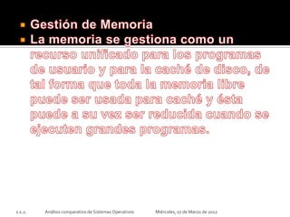 1.1.2.   Análisis comparativo de Sistemas Operativos   Miércoles, 07 de Marzo de 2012
 