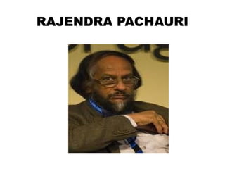 RAJENDRA PACHAURI 