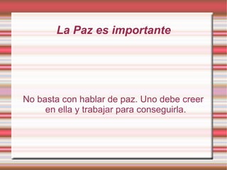 Que día se creó la paz y  en que año. El 30 de Enero es es el dia internacional de la paz que fue creado en 1991por las Naciones Unidas. 