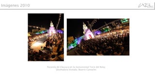 Pasarela de Clausura en la monumental Torre del Reloj Diseñadora Invitada: Beatriz Camacho Imágenes 2010 