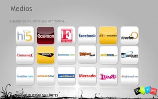 Algunos de los sitios que utilizamos.Medios