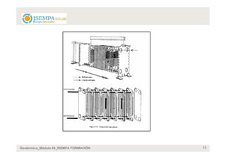 Geotérmica_Módulo 04_ISEMPA FORMACIÓN   13
 