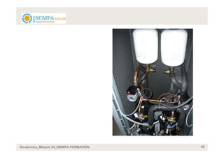 Geotérmica_Módulo 04_ISEMPA FORMACIÓN   40
 