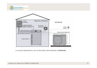 Geotérmica_Módulo 04_ISEMPA FORMACIÓN   61
 