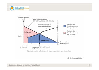 Geotérmica_Módulo 04_ISEMPA FORMACIÓN   63
 