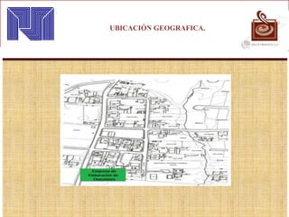 UBICACIÓN GEOGRAFICA.
 