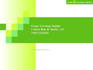 Grupo Trevenque Kaplan Camino Bajo de Huetor, 148 18008 Granada  www.ayudadomiciliaria.com 