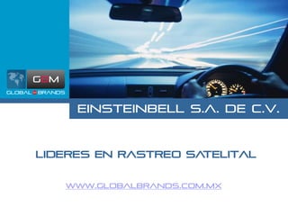 Einsteinbell s.a. de c.v.



Lideres en rastreo satelital


   www.globalbrands.com.mx
 