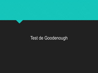 Test de Goodenough
 