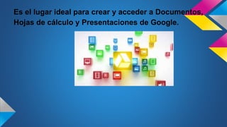 Presentacion google drive ppt | PPTX