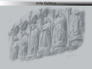 Arte Gótico
 