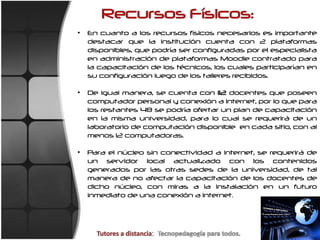 Se utilizará la Plataforma Moodle