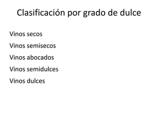 Clasificación por Edad : basada en diferenciar los vinos por sus periodos de reposo en bodega antes de salir al mercado 