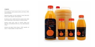 ZUMOS 
Zumo de Naranja, nuestro producto estrella, zumo fresco y 100% 
natural de Naranja. 
Elaboramos también una gran variedad de zumos todos ellos 
frescos y 100% naturales, recién exprimidos. 
Se elaboran zumos y batidos de fruta de cualquier sabor, desde 
frutas mediterráneas a frutas exóticas o la mezcla de ambos. 
Gufresco envasa estos zumos en formatos ideales para 
take-away, como botellas de 0,25, 0,5 y 1 litro, hasta envases de 
5 litros. 
Gufresco solo elabora Zumos frescos y 100% naturales, sin 
azúcar ni ningún añadido, sin ningún número E. 
 