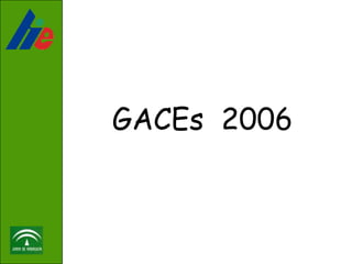 GACEs 2006
 