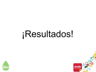 ¡Resultados!
 