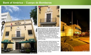 Page  7
Bank of América hoy Hard Rock Café,
Una de sus últimas obras, está ejecutada
con la colaboración de William Read GGS
toma la tipología del entorno, quizás
porque la empresa lo haya solicitado
como identidad institucional. “En un
intento que podría considerarse
posmoderno”. (Rancier, 1985). Ubicación
C/ El Conde frente a la Catedral de Santo
Domingo.
Estación de Bombero Distrito Nacional,
Una de su obras más rica
volumétricamente, donde se plasma los
volúmenes de manera simple
enlazándolos con planos rectos y curvos,
como siempre su ventana apaisajadas, en
esta sustituyo los pilotes por planos
(muro Inclinados ) en la marquesina y
mantiene la horizontalidad del moderno.
Ubicado en la Av. Mella con Palo Hincado
Bank of América - Cuerpo de Bomberos
@Engels Flaz
@Engels Flaz
@Engels Flaz
 