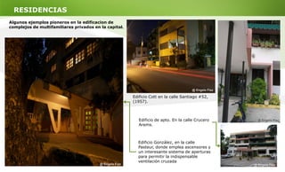 Page  9
Edificio González, en la calle
Pasteur, donde emplea ascensores y
un interesante sistema de aperturas
para permitir la indispensable
ventilación cruzada
Algunos ejemplos pioneros en la edificación de
complejos de multifamiliares privados en la capital.
RESIDENCIAS
Edificio Cott en la calle Santiago #52,
(1957).
Edificio de apto. En la calle Crucero
Arems.
@Engels Flaz
@Engels Flaz
@Engels Flaz
 